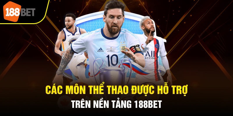 Các Môn Thể Thao Phổ Biến tại 188BET