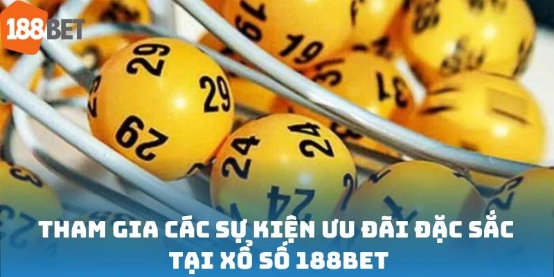 Hướng Dẫn Chơi Xổ Số 188BET Chi Tiết